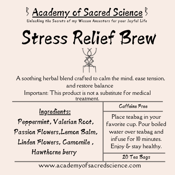 Stress Relief Brew/ Ease Tension, Reduce Stress & Restore Balance