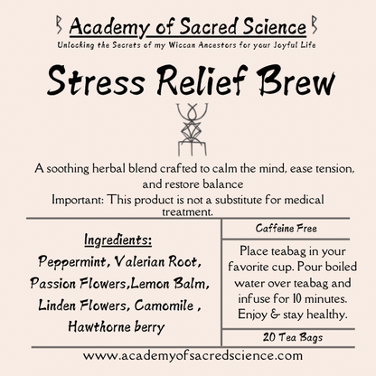 Stress Relief Brew/ Ease Tension, Reduce Stress & Restore Balance